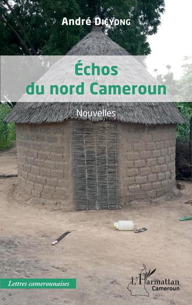 Échos du nord Cameroun, Nouvelles (9782140288395-front-cover)