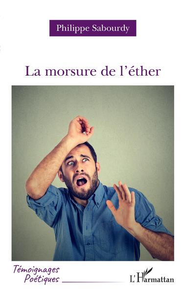 La morsure de l'éther (9782140208898-front-cover)