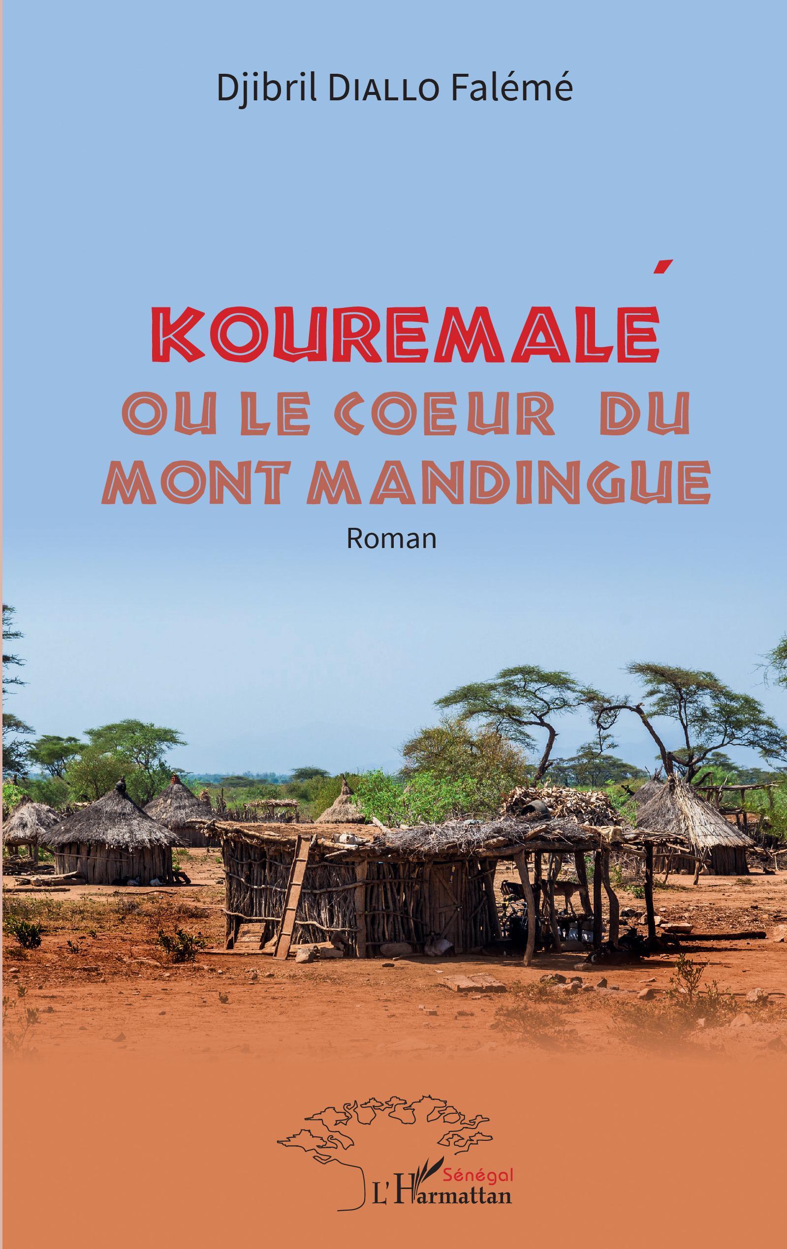 Kouremalé ou le coeur du mont mandingue, Roman (9782140279676-front-cover)