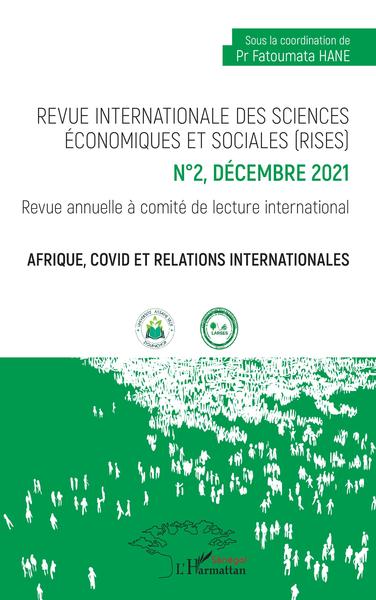 Revue internationale des sciences économiques et sociales (RISES), Afrique, Covid et relations internationales n°2 (9782140204753-front-cover)