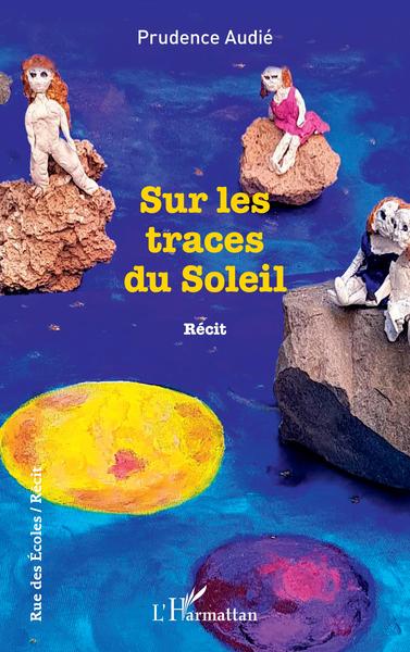 Sur les traces du Soleil (9782140294877-front-cover)