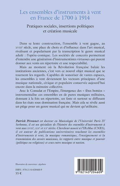 Les ensembles d'instruments à vent en France de 1700 à 1914, Pratiques sociales, insertions politiques et création musicale. Tom (9782140204609-back-cover)