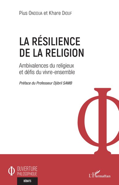 La résilience de la religion, Ambivalences du religieux et défis du vivre-ensemble (9782140286575-front-cover)