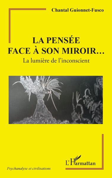 La pensée face à son miroir..., La lumière de l'inconscient (9782140298929-front-cover)