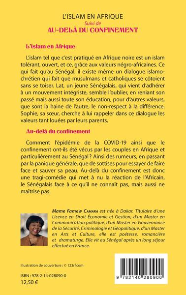 L'Islam en Afrique (Théâtre), Suivi de Au-delà du confinement (Théâtre) (9782140280900-back-cover)