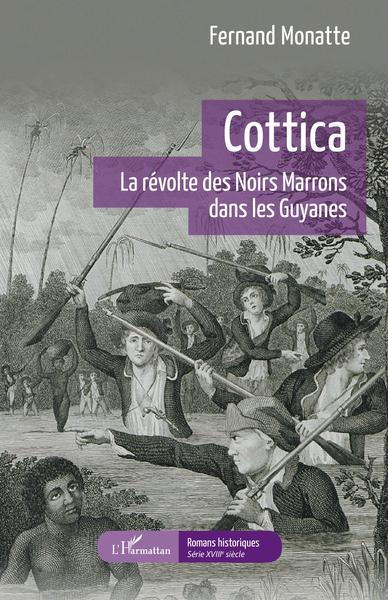 Cottica, La révolte des Noirs Marrons dans les Guyanes (9782140288906-front-cover)