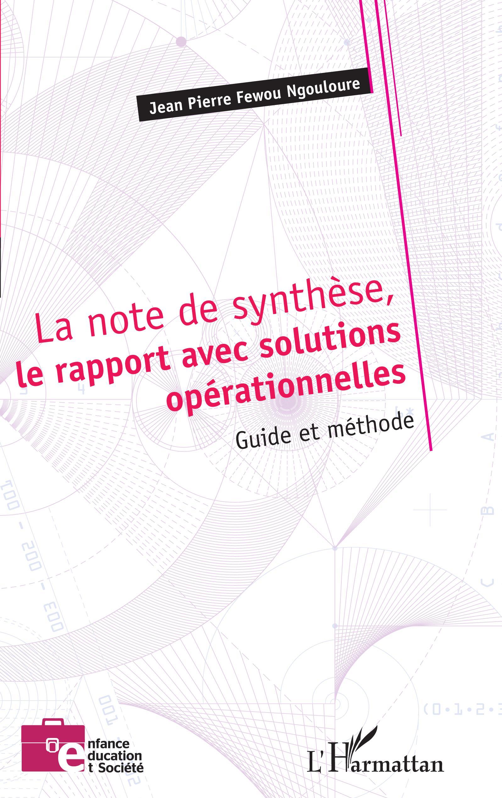 La note de synthèse, le rapport avec solutions opérationnelles, Guide et méthode (9782140258459-front-cover)