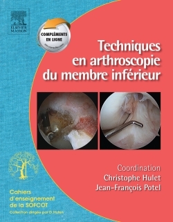 Techniques en arthroscopie du membre inférieur, Monographie SOFCOT (9782294715075-front-cover)