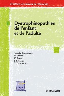 Dystrophinopathies de l'enfant et de l'adulte, maladies de Duchenne, Becker et apparentées (9782294711114-front-cover)