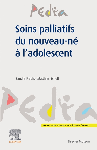 Soins palliatifs du nouveau-né à l'adolescent (9782294765339-front-cover)