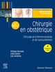 Chirurgie en obstétrique, Chirurgie de la femme enceinte et de l'accouchement (9782294767227-front-cover)