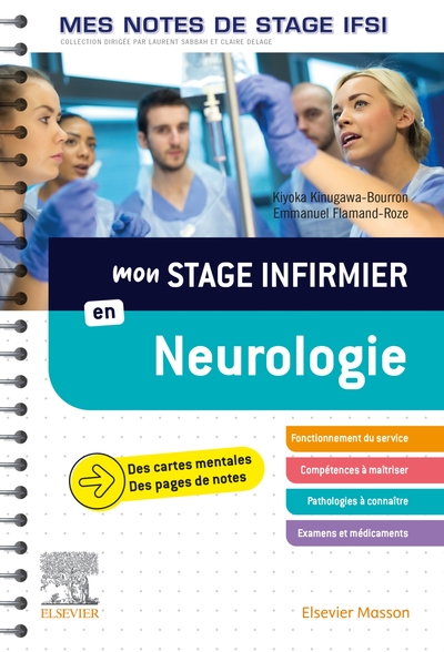 Mon stage infirmier en Neurologie. Mes notes de stage IFSI, Je réussis mon stage ! (9782294774867-front-cover)