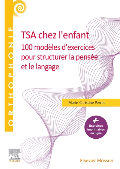 TSA chez l'enfant, 100 modèles d'exercices pour structurer la pensée et le langage (9782294774041-front-cover)