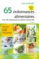 65 ordonnances alimentaires, Avec 50 ordonnances de plantes médicinales (9782294768040-front-cover)
