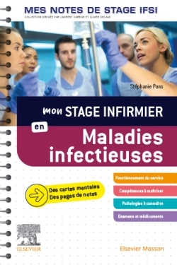 Mon stage infirmier en Maladies infectieuses. Mes notes de stage IFSI, Je réussis mon stage ! (9782294774935-front-cover)