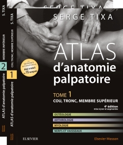 Atlas d'anatomie palpatoire. Pack 2 tomes, Tome 1 : Cou, tronc, membre supérieur. Tome 2 : Membres inférieurs (9782294758713-front-cover)