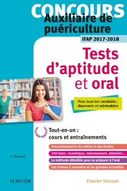 Concours auxiliaire de puériculture - Tests d'aptitude et oral - IFAP 2017-2018, Tous les candidats : dispensés et admissibles (9782294754883-front-cover)