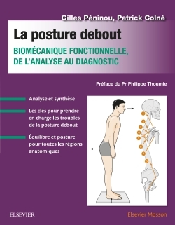 La posture debout, Biomécanique fonctionnelle, de l'analyse au diagnostic (9782294758607-front-cover)
