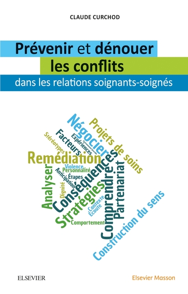 Prévenir et dénouer les conflits dans les relations soignants-soignés, Soignants/Soignes (9782294758775-front-cover)