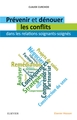 Prévenir et dénouer les conflits dans les relations soignants-soignés, Soignants/Soignes (9782294758775-front-cover)