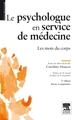 Le psychologue en service de médecine, Les mots du corps (9782294710742-front-cover)