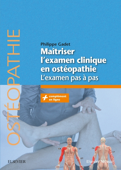 Maîtriser l'examen clinique en ostéopathie, L'examen pas à pas (9782294756368-front-cover)