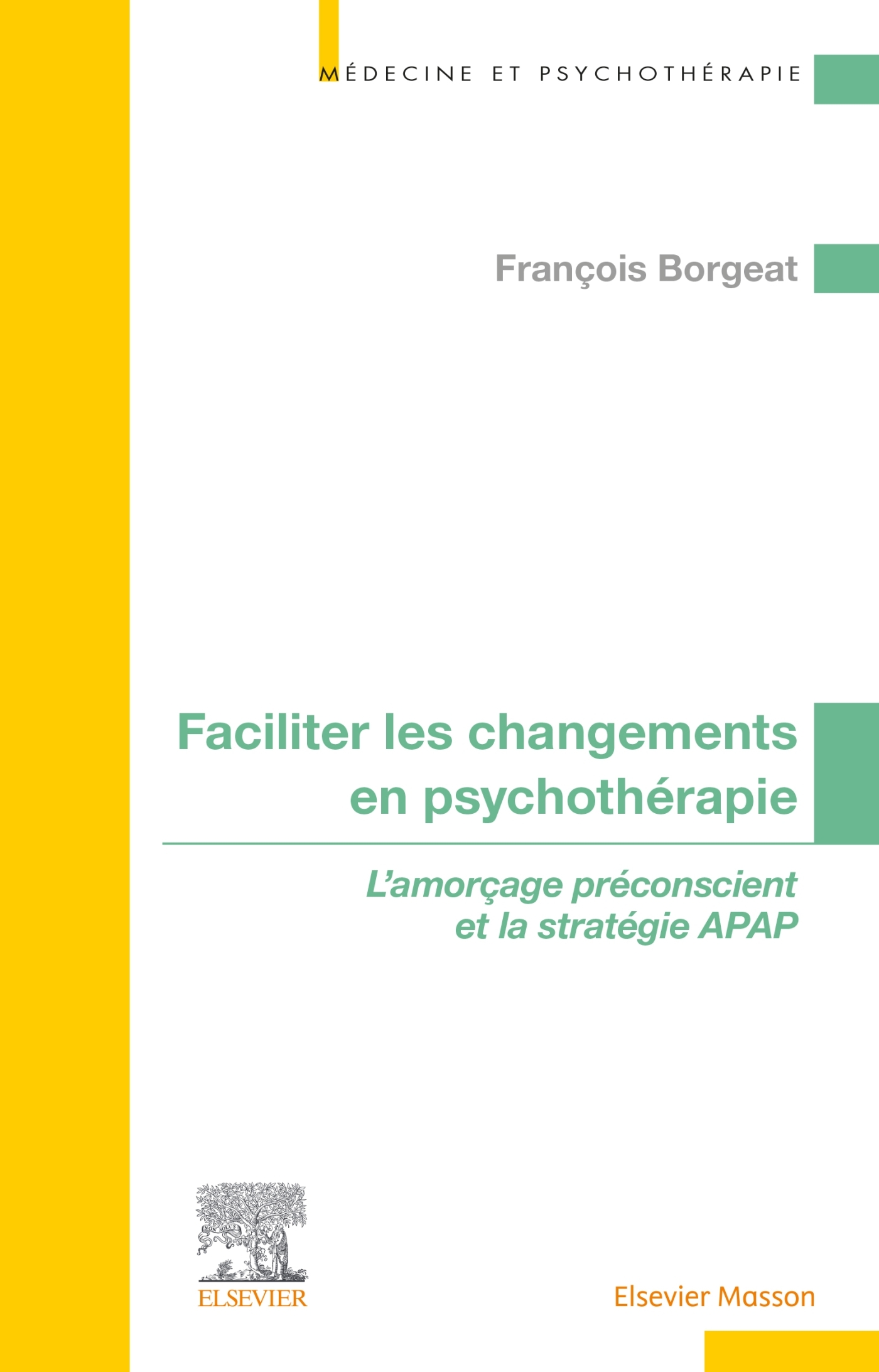 Faciliter les changements en psychothérapie, L'amorçage préconscient et la stratégie APAP (9782294772887-front-cover)