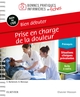 Bien débuter - Prise en charge de la douleur, Bonnes Prat Inf En Fiches (9782294758744-front-cover)