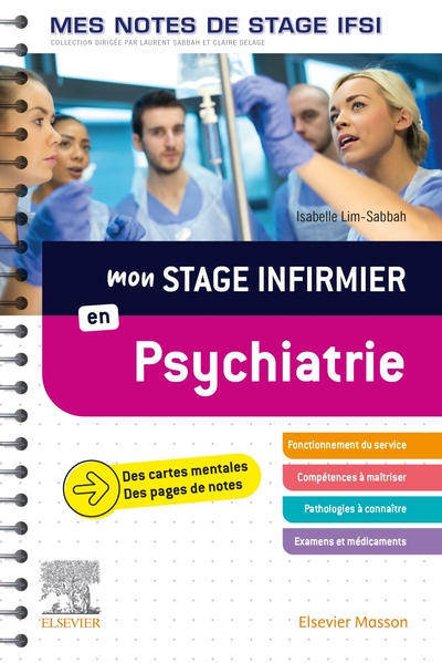 Mon stage infirmier en Psychiatrie. Mes notes de stage IFSI, Je réussis mon stage ! (9782294774881-front-cover)