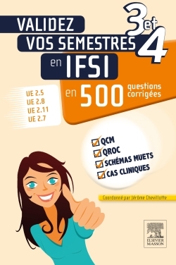 Validez vos semestres 3 et 4 en IFSI en 500 questions corrigées, UE 2.5, UE 2.8, UE 2.11, UE 2.7 (9782294741067-front-cover)