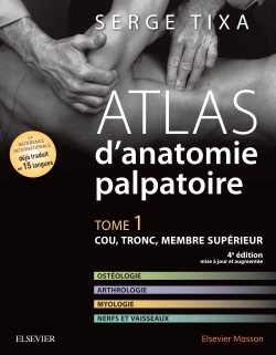 Atlas d'anatomie palpatoire. Tome 1, Cou, tronc, membre supérieur (9782294747748-front-cover)