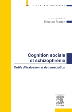 Cognition sociale et schizophrénie, Outils d'évaluation et de remédiation (9782294739279-front-cover)