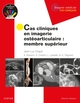 Cas cliniques en imagerie ostéoarticulaire : membre supérieur, Membre Superieur (9782294758515-front-cover)