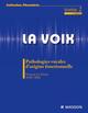 La voix : T2, Pathologies vocales d'origine fonctionnelle (9782294710506-front-cover)