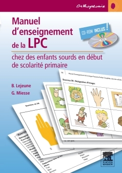 Manuel d'enseignement de la LPC chez des enfants sourds en début de scolarité primaire, Avec CD-Rom (9782294726729-front-cover)