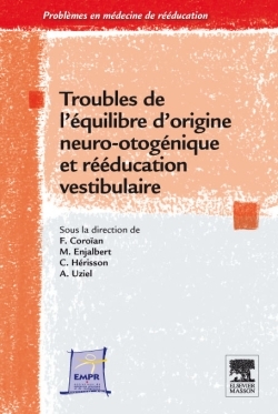 Troubles de l'équilibre d'origine neuro-otogénique et rééducation vestibulaire (9782294714139-front-cover)
