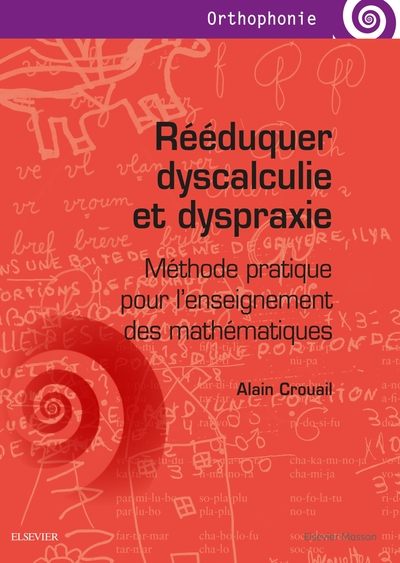 Rééduquer dyscalculie et dyspraxie, Méthode pratique pour l'enseignement des mathématiques (9782294763625-front-cover)