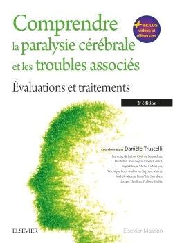 Comprendre la paralysie cérébrale et les troubles associés, Évaluations et traitements (9782294745300-front-cover)