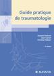 Guide pratique de traumatologie (9782294703003-front-cover)