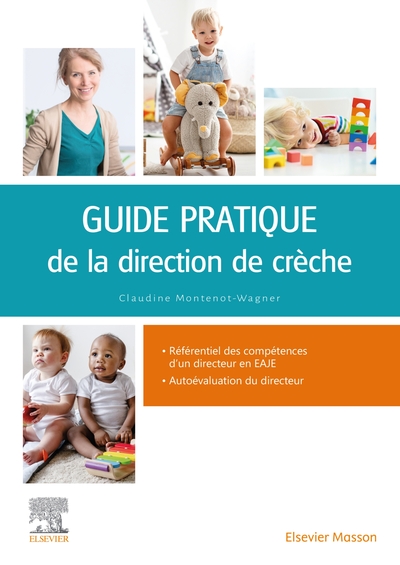 Guide pratique de la direction de crèche, Gestion, management, organisation (9782294771927-front-cover)