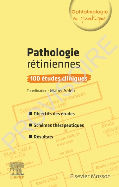Pathologies rétiniennes : 100 études cliniques, 100 Etudes Cliniques (9782294761973-front-cover)