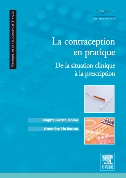 La contraception en pratique, De la situation clinique à la prescription (9782294727856-front-cover)