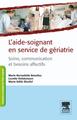 L'aide-soignant en service de gériatrie, Soins et besoins affectifs (9782294712326-front-cover)