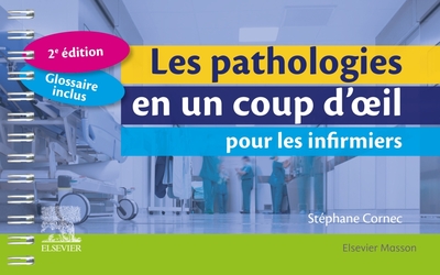Les pathologies en un coup d'oeil pour les infirmiers (9782294771873-front-cover)