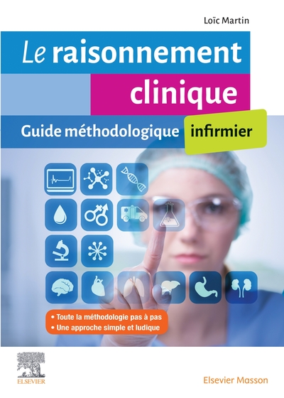 Le raisonnement clinique infirmier, Guide méthodologique (9782294769207-front-cover)