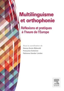 Multilinguisme et orthophonie, Réflexions et pratiques à l'heure de l'Europe (9782294738296-front-cover)
