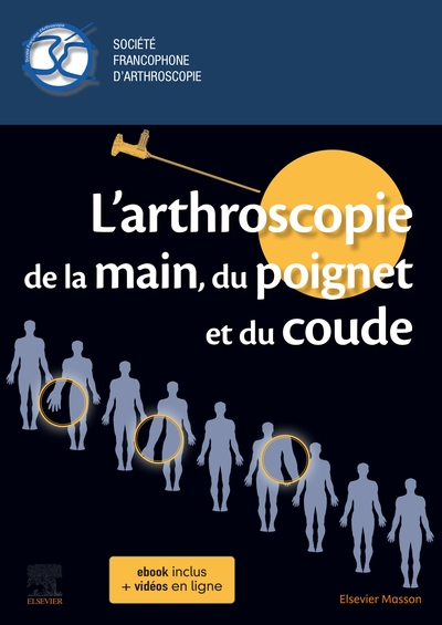L'arthroscopie de la main, du poignet et du coude (9782294766640-front-cover)