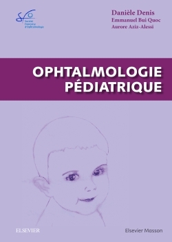Ophtalmologie pédiatrique, Rapport SFO 2017 (9782294750229-front-cover)