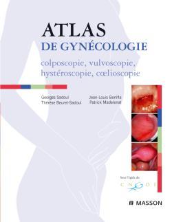 Atlas de gynécologie, colposcopie - vulvoscopie - hystéroscopie - coelioscopie (9782294701528-front-cover)