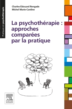 La psychothérapie : approches comparées par la pratique (9782294741487-front-cover)